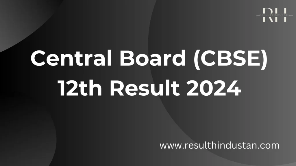 CBSE 12th Result 2024