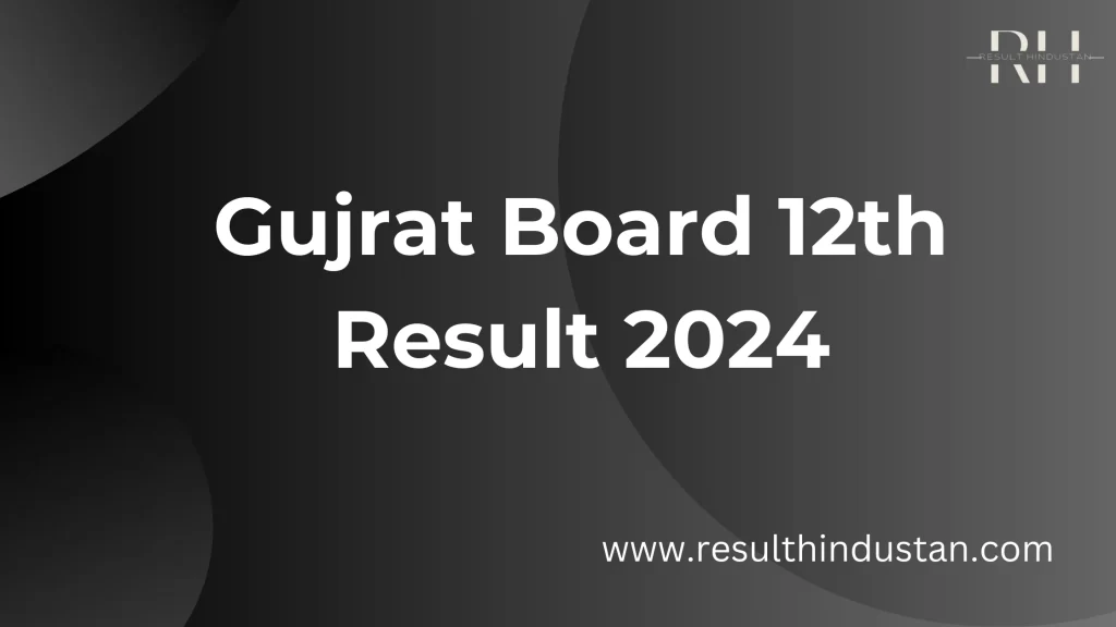 Gujarat Board 12th Result 2024