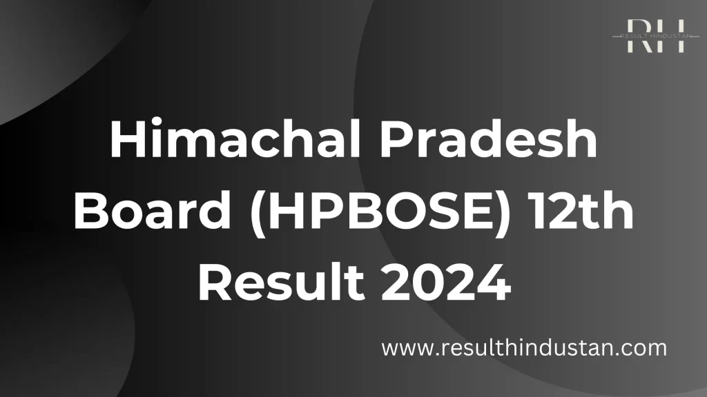 HPBOSE 12th Result 2024 