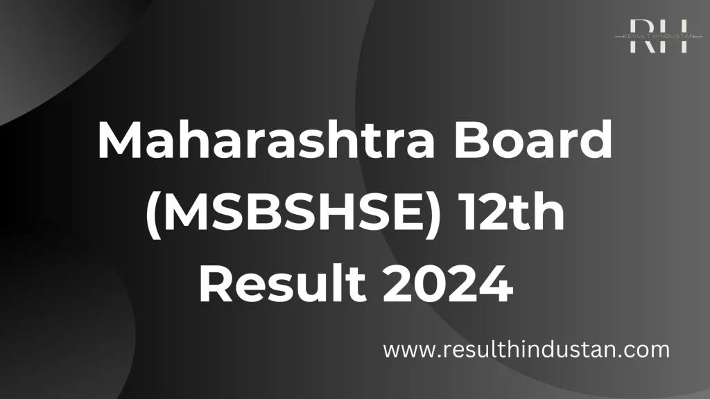 Maharashtra 12th Result 2024
