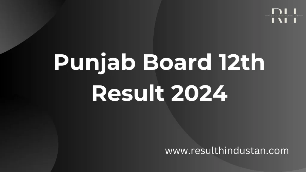 Punjab Board 12th Result 2024