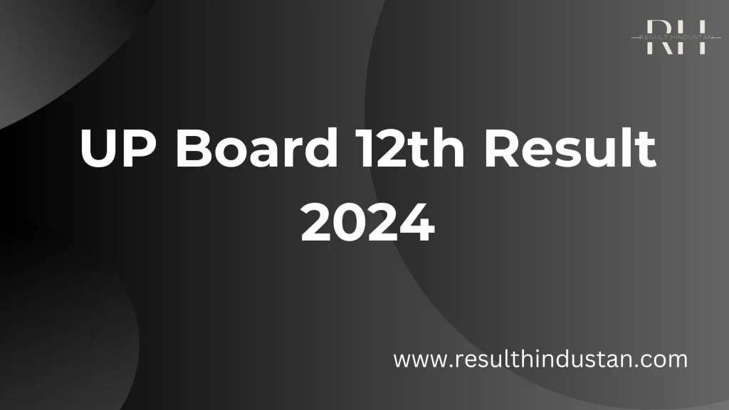 UP Board 12th Result 2024
