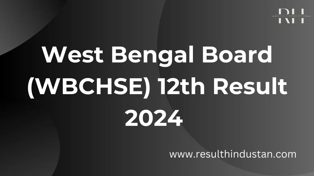 West Bengal Board 12th Result 2024