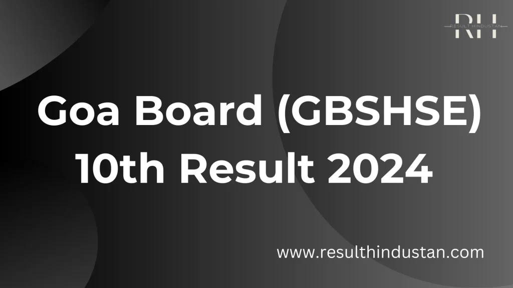 Goa Board 10th Result 2024