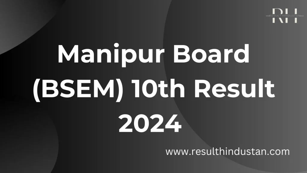 Manipur Board 10th Result 2024
