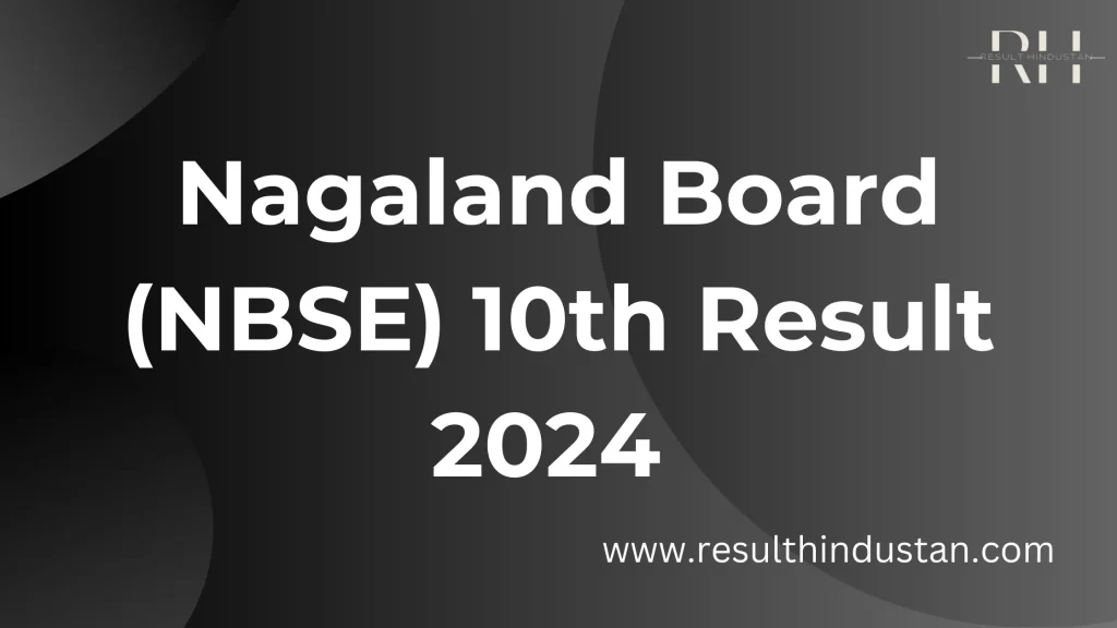 Nagaland Board 10th Result 2024