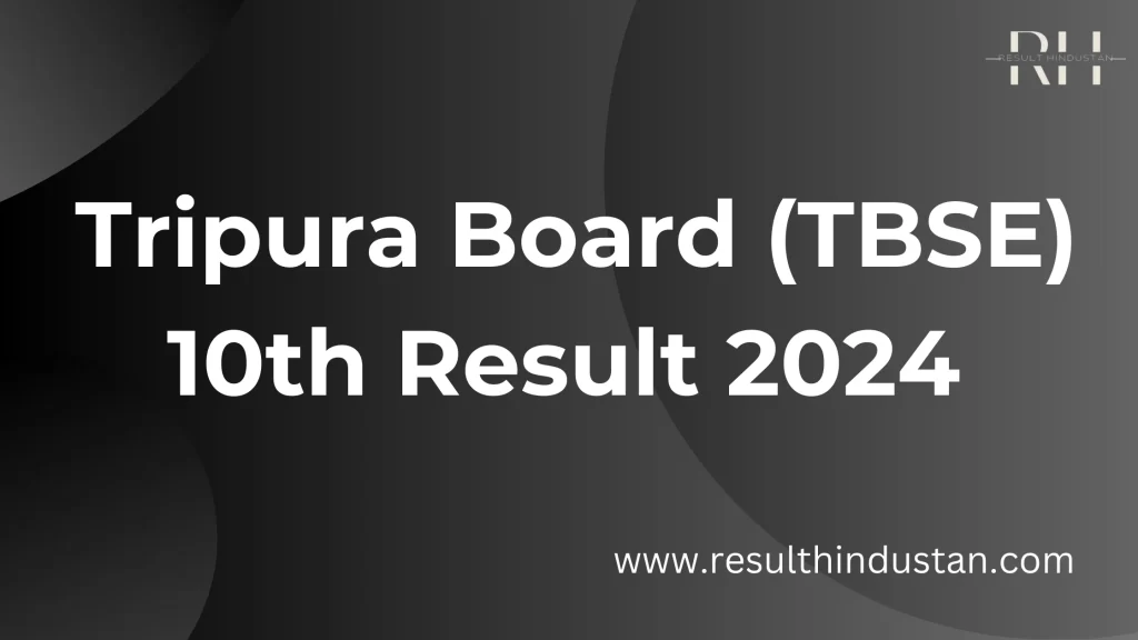 Tripura Board 10th Result 2024