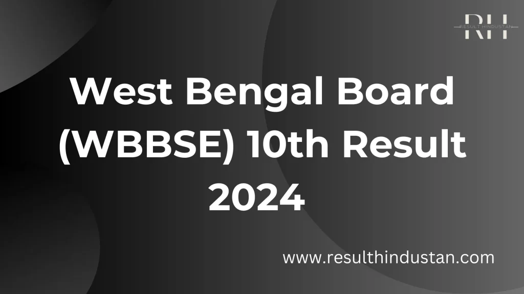 West Bengal Board 10th Result 2024
